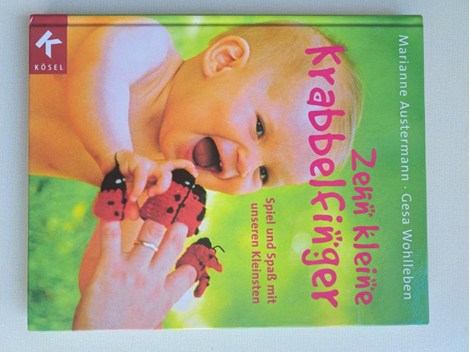 Zehn kleine Krabbelfinger von Marianne Austermann